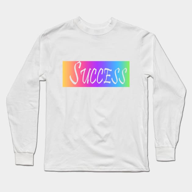 Success Long Sleeve T-Shirt by sarahnash